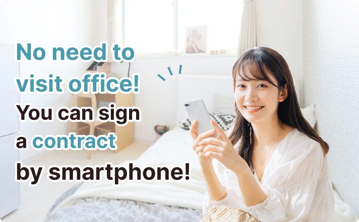 No need to visit the store! You can sign a contract with just your smartphone!